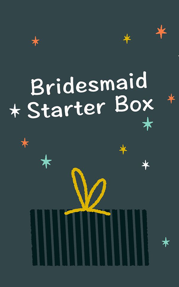 Bridesmaid Starter Box